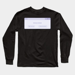 Computer error pop up Long Sleeve T-Shirt